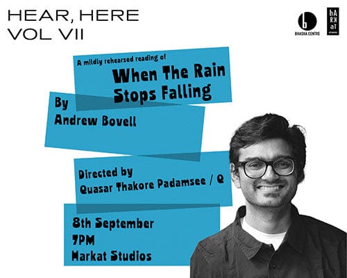 Hear, Here Vol 7: Rehearsed Reading of When The Rain Stops Falling by Andrew Bovell