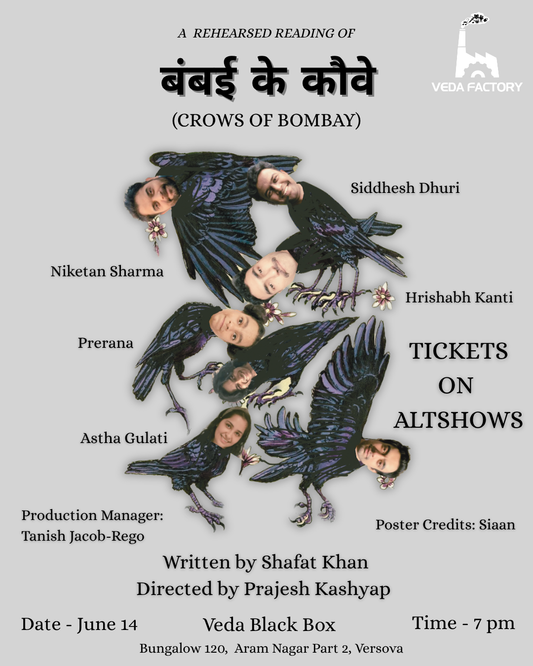 A Rehearsed Reading of the play : Bambai Ke Kauwe (Crows Of Bombay)