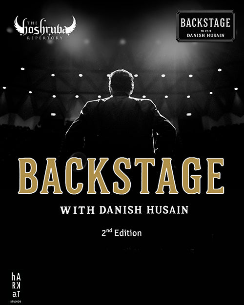 Backstage with Danish Husain at Harkat | 2nd Edition