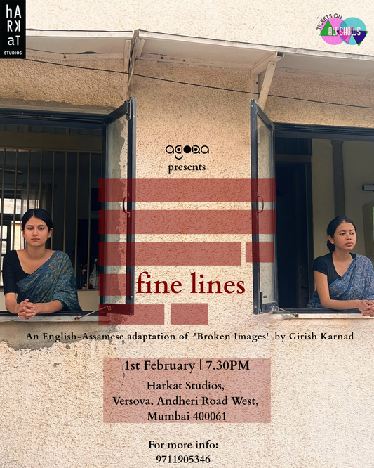 FINE LINES, An adaptation of Girish Karnad's 'Broken Images'