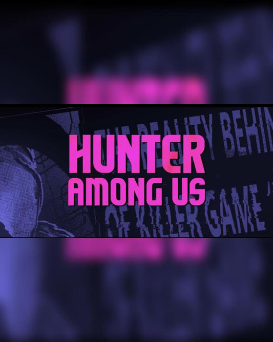 Hunter Among Us